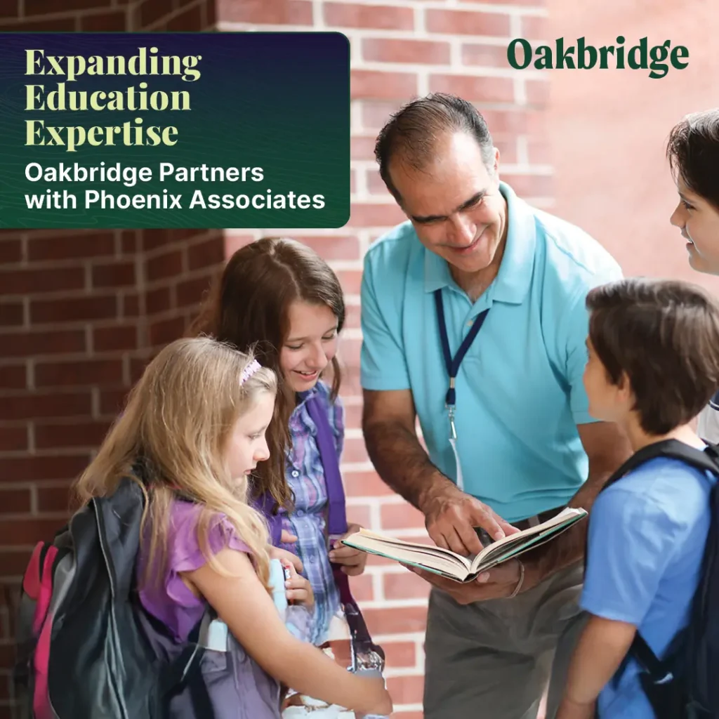Education Education Expertise Oakbridge Partners with Phoenix Associates